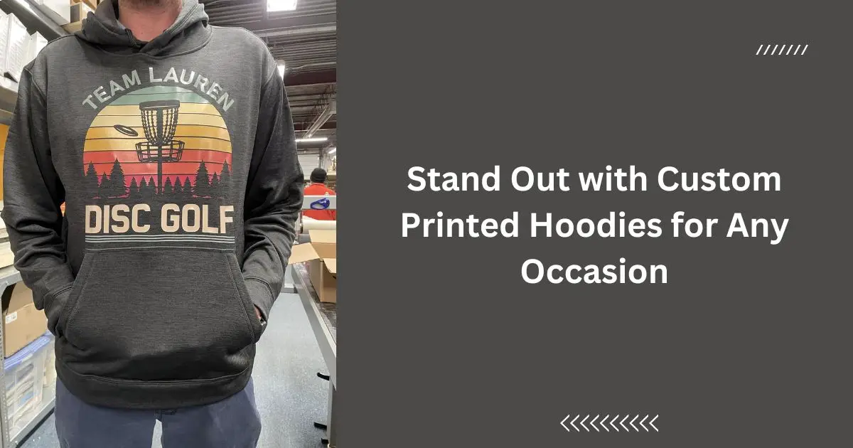 Stand Out with Custom-Printed Hoodies for Any Occasion