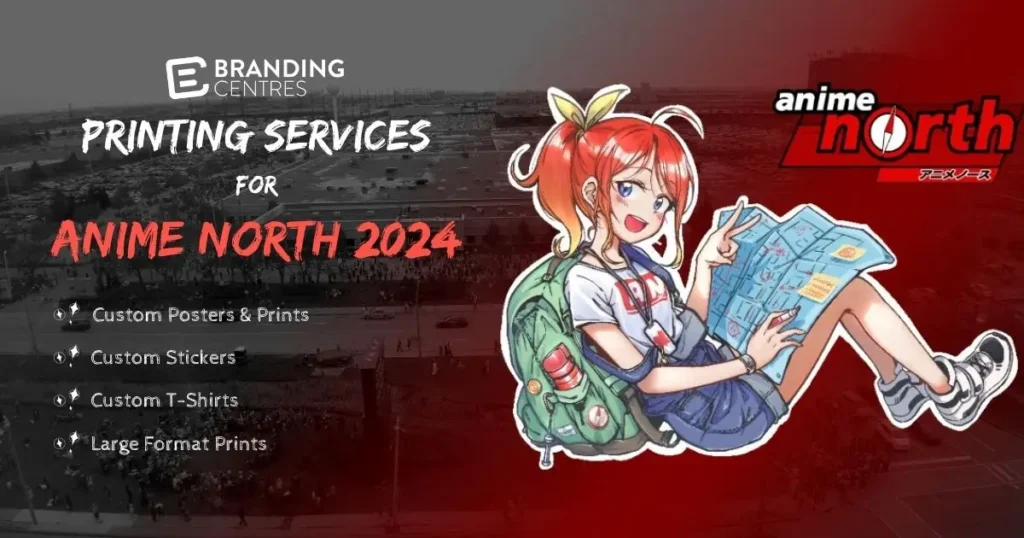 Printing Services - Anime North 2024