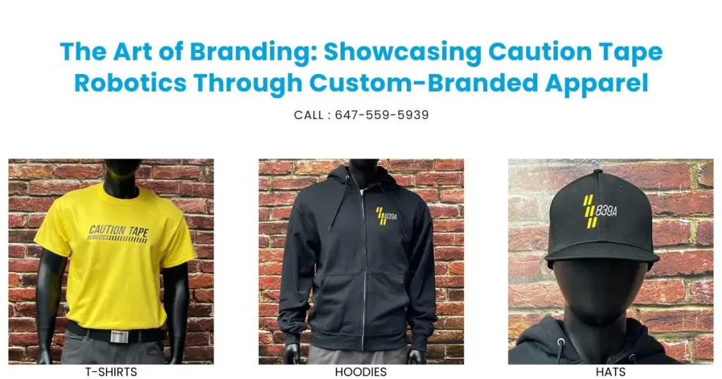 The Art of Branding Showcasing Caution Tape Robotics Through Custom-Branded Apparel - Updated